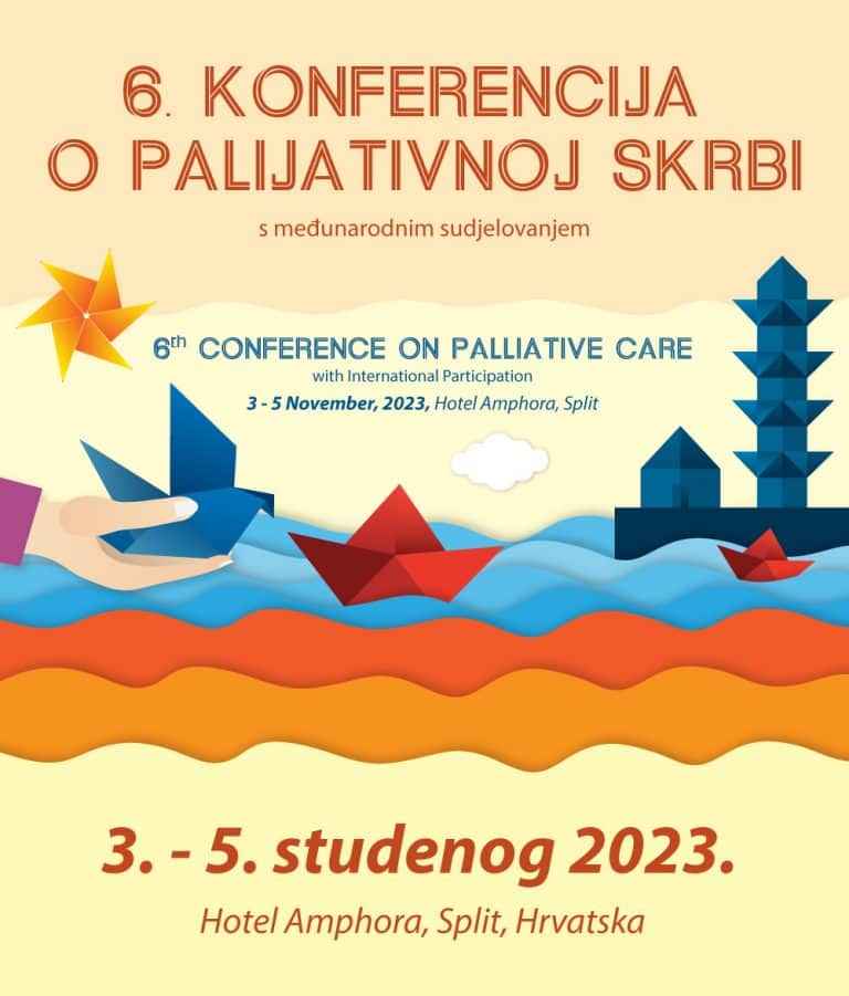 6. Konferencija o palijativnoj skrbi, 3. – 5. 11. 2023., Split